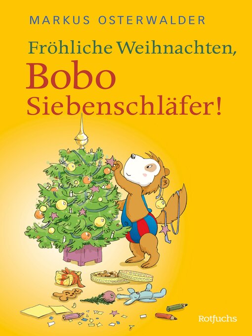 Title details for Fröhliche Weihnachten, Bobo Siebenschläfer! by Markus Osterwalder - Available